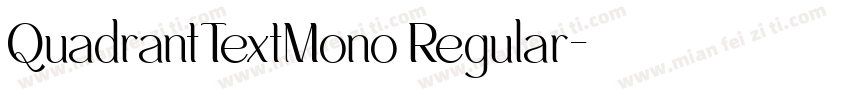 QuadrantTextMono Regular字体转换